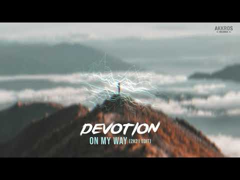 DEVOTION - ON MY WAY (2K21 EDIT) | FREE DOWNLOAD | HARDSTYLE