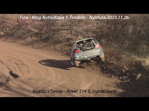 Bagdács Tamás - Rover 214 S, Suzuki Swift Tura - Ring AutósKupa 5. Forduló - Nyírtura 2023.11.26.