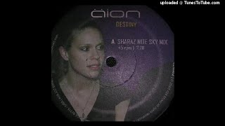 Äion - Destiny (Sharaz Nite Sky Mix)