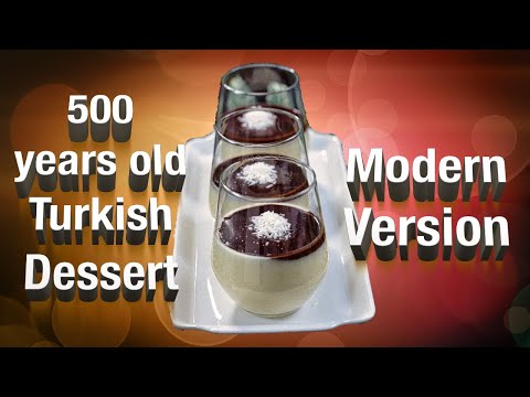 500 year old Turkish dessert /  Modern version