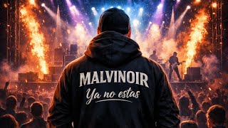 MALVINOIR – YA NO ESTÁS official music video thumbnail