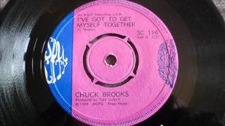 CHUCK BROOKS I&#39;VE GOT TO GET MYSELF TOGETHER