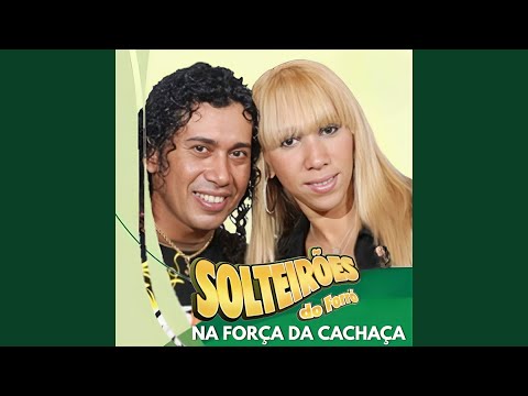 Não Me Abandona - Solteiroes do forro