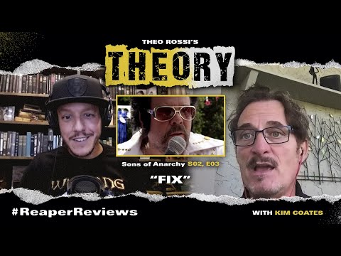 "FIX" - Sons Of Anarchy s2 e3 with Theo Rossi & Kim Coates - THEOry Podcast: ReaperReviews