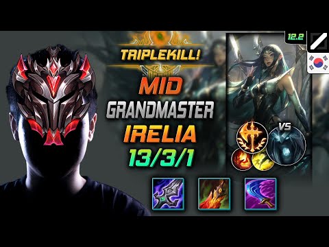 GrandMaster Irelia Mid vs Karthus - 천상계 미드 이렐리아 몰왕 정복자 - LOL KR 12.2