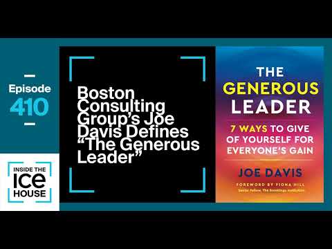 Episode 410: Boston Consulting Group's Joe Davis Defines "The Generous Leader"