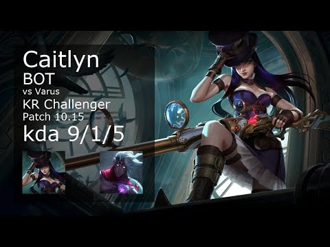 Caitlyn ADC & Lux vs Varus & Blitzcrank - KR Challenger 9/1/5 Patch 10.15 // [롤] 케이틀린 vs 바루스