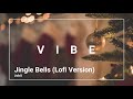 Holiday Vibe | Jingle Bells (Lofi version) - Jobii