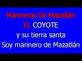 Marineros de Mazatlan - Coyote (Letra)