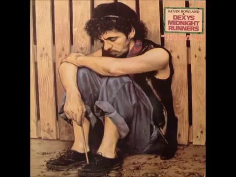 Dexy's Midnight Runners - Too-Rye-Ay (Full Album) 1982