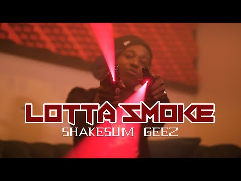 ShakeSumGeez - Lotta Smoke (Official Music Video) Dir. by @th.media_