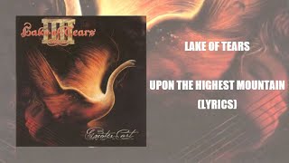 Lake Of Tears - Upon The Highest Mountain (Lyrics)