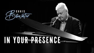 In Your presence I am content - Chris Bowater