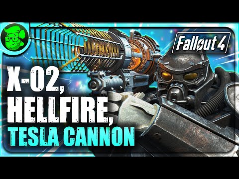 FO4 Tesla Cannon, Hellfire & X-02 Power Armor Ultimate Guide