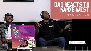 Dad Reacts to Kanye West - Graduation
