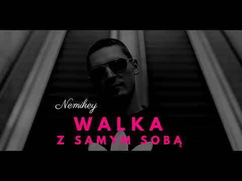 Nemikey - Walka z samym sobą (prod. N_N)