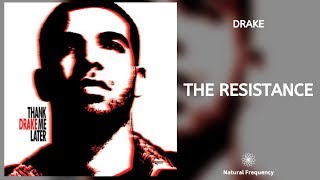 Drake - The Resistance (432Hz)