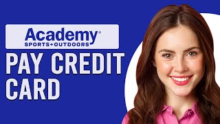 How To Pay Academy Credit Card (How To Make A Payment On Your Academy Credit Card)