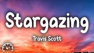 Travis Scott - Stargazing (Lyrics)