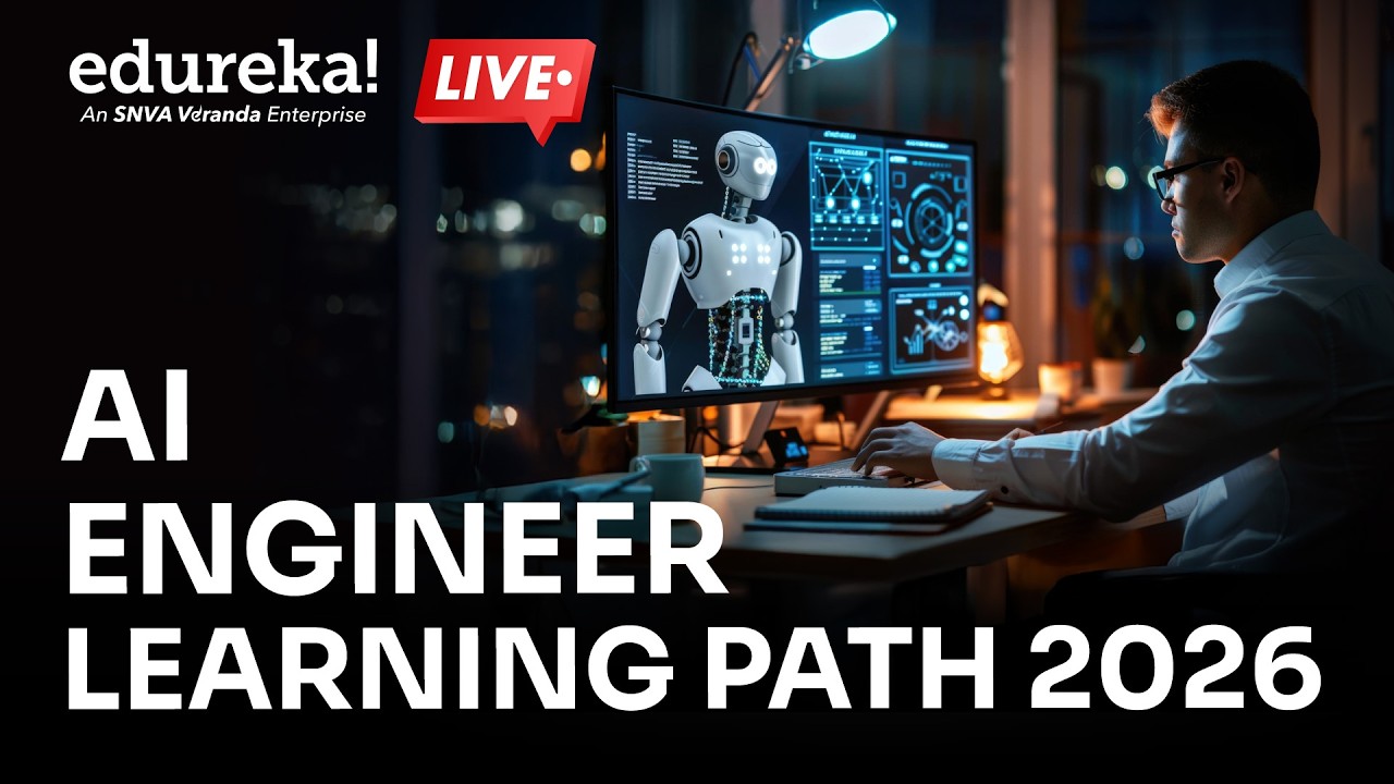AI Engineer Learning Path 2026 | AI Engineer Roadmap | How to Become an AI Engineer | Edureka Live