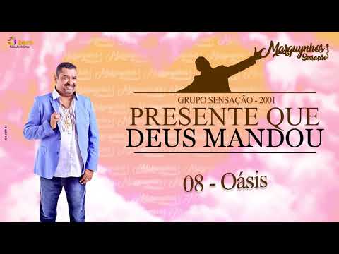 Oásis - Sensação