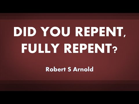 Did You Repent, Fully Repent? - acapella hymn with lyrics