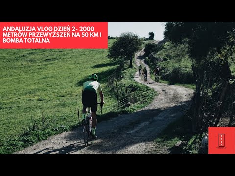 Andalusia VLOG day 2 - 2000 meters of elevation gain over 50 km and a total blast