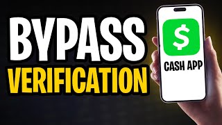 Bypass Cash App Verification EASILY ✅