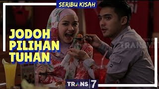 Download lagu SERIBU KISAH | JODOH PILIHAN TUHAN (09/03/18) mp3 Download lagu SERIBU KISAH | JODOH PILIHAN TUHAN (09/03/18) mp3