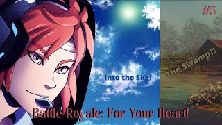 We're Finally Meeting SamuraiStriker??? (+even worse mic) | Battle Royale: For Your Heart! Episode 3