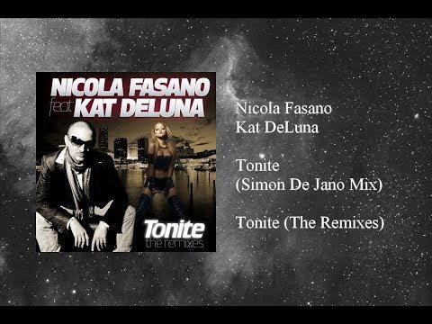 Nicola Fasano - Tonite (Simon De Jano Mix) featuring Kat DeLuna