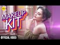 Makeup Kit Official Music Video Shiva Choudhary Haryanvi Song