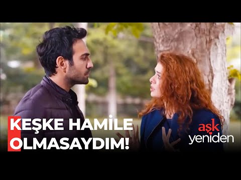Zeynep'ten Hamilelik İsyanı - Aşk Yeniden