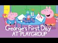 Peppa Pig George S First Day Of Playgroup Story In English For Learning Story Online Read Aloud