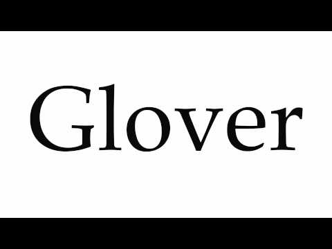How to Pronounce Glover