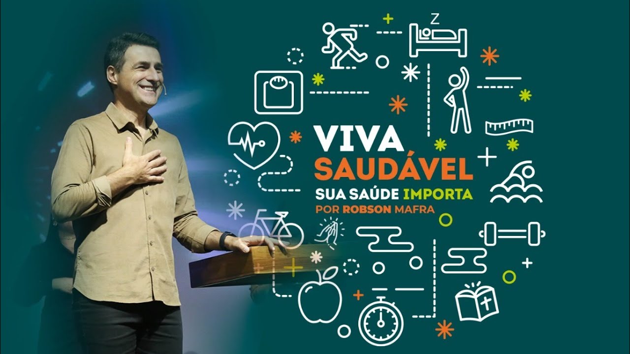 Viva Saudável Ep.1 (Cuide da Casa do Espírito Santo) Por Pr Robson Mafra
