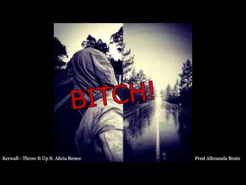 Kerwall - Throw It Up.ft Alicia Renee (Official Lyric video)