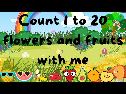 Counting 1 to 20 flowers and fruits