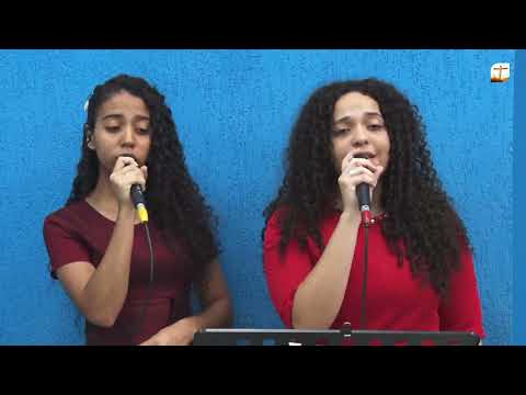 Deixai As Ilusões | Raquel e Isabella | Tabernáculo da Fé Campinas/SP
