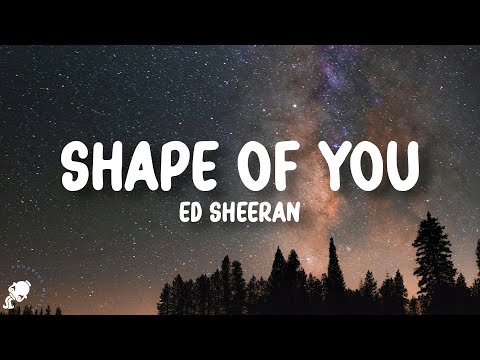 Ed Sheeran - Shape of You (Lyrics)