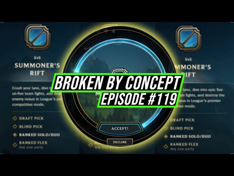 League of Legends Podcast - Broken by Concept - Episode 119