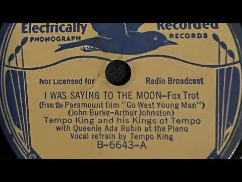 I Was Saying To The Moon - Tempo King And His Kings Of Tempo 1936