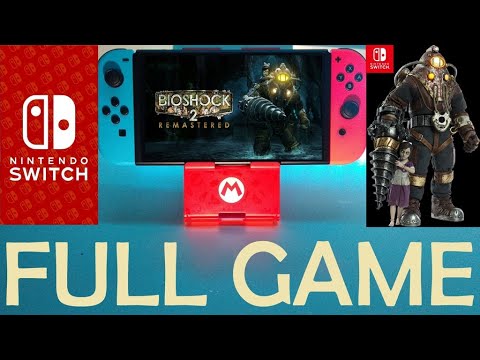 BioShock 2 Remastered - Full Game [No Commentary] / Nintendo Switch / Gameplay Walkthrough