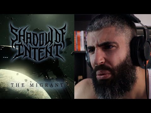 IT'S ALL HAPPENING WITH THIS ONE! | SHADOW OF INTENT - The Migrant (Official Music Video) | REACTION