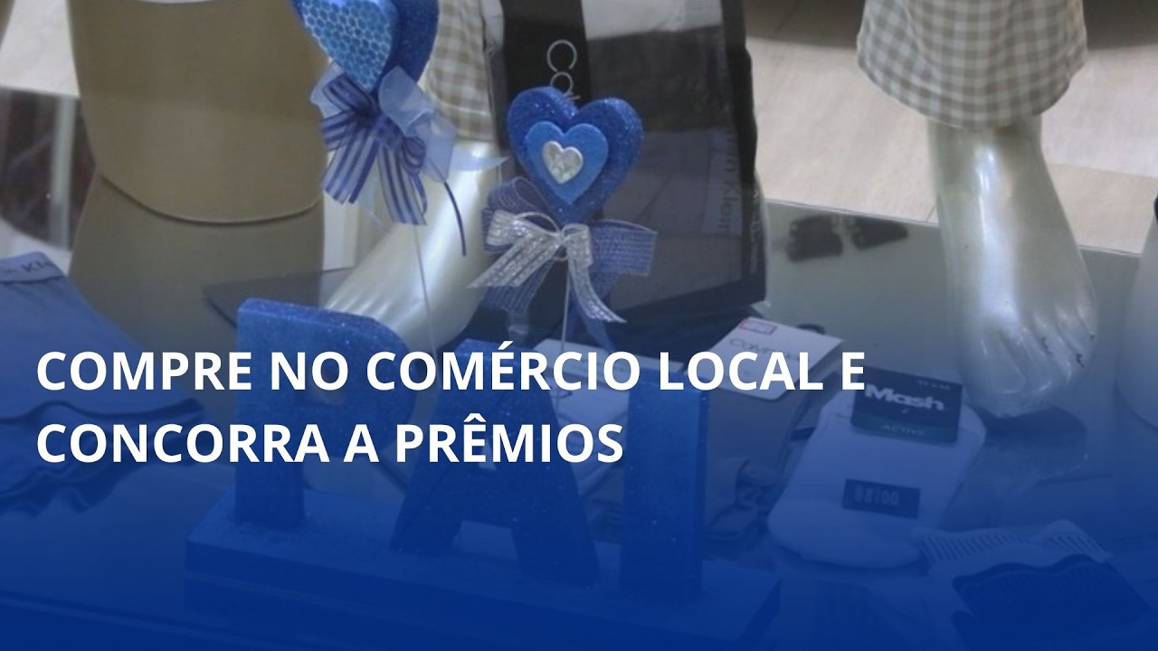 Dia dos pais. Compre no comércio local e concorra a prêmios