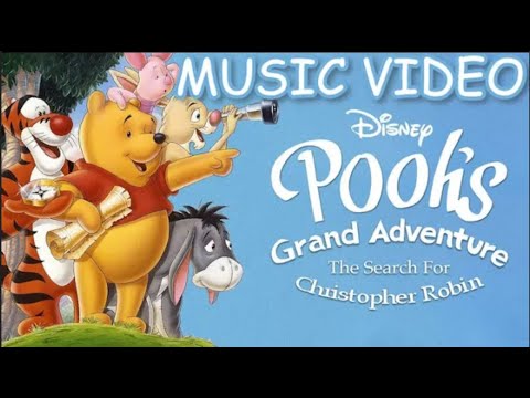 Disney's POOH'S GRAND ADVENTURE (1997) Music Video