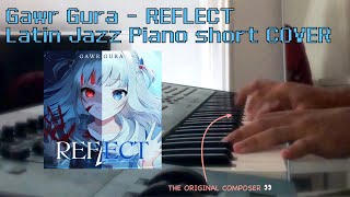 [Vtub] 鯊鯊原創曲REFLECT 拉丁爵士鋼琴Cover