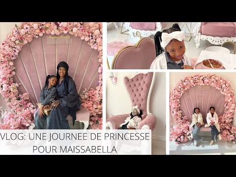 VLOG: UNE JOURNEE SURPRISE POUR MA PRINCESSE