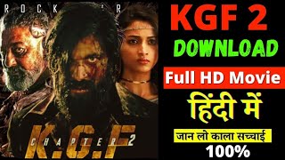 How to download KGF chapter 2 || KGF 2 - Full Movie Download?