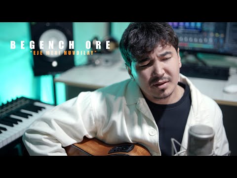 Begench Ore- Eje meni hüwdilay